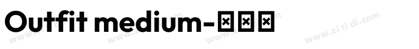 Outfit medium字体转换